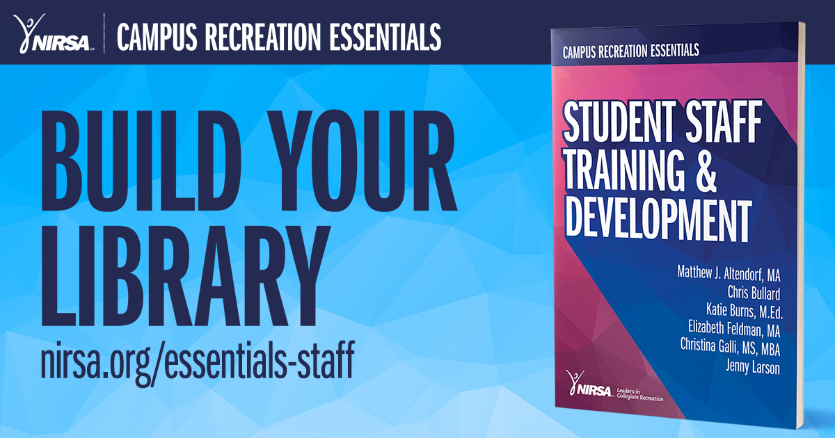 NIRSA Campus Recreation Essentials: Student Staff Training and Development