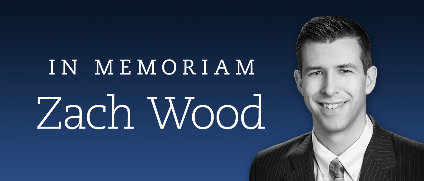 In Memoriam of Zach Wood
