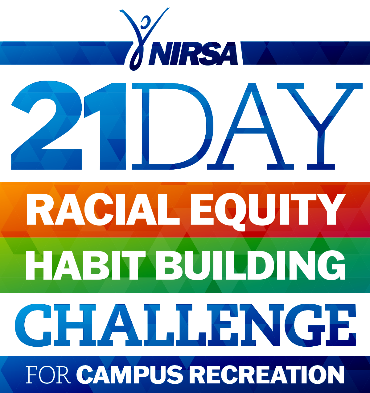 NIRSA’s 21-Day Racial Equity Habit Building Challenge for campus recreation