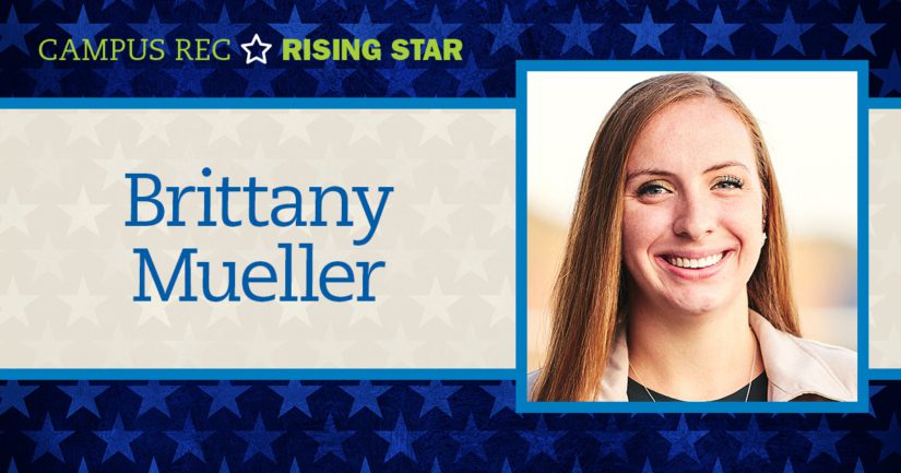 Brittany Mueller is a rising star in campus recreation