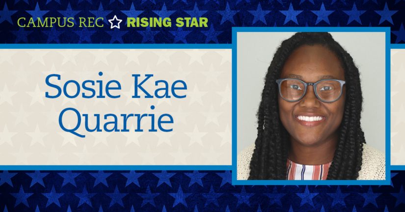 Sosie Kae Quarrie is a rising star in campus recreation