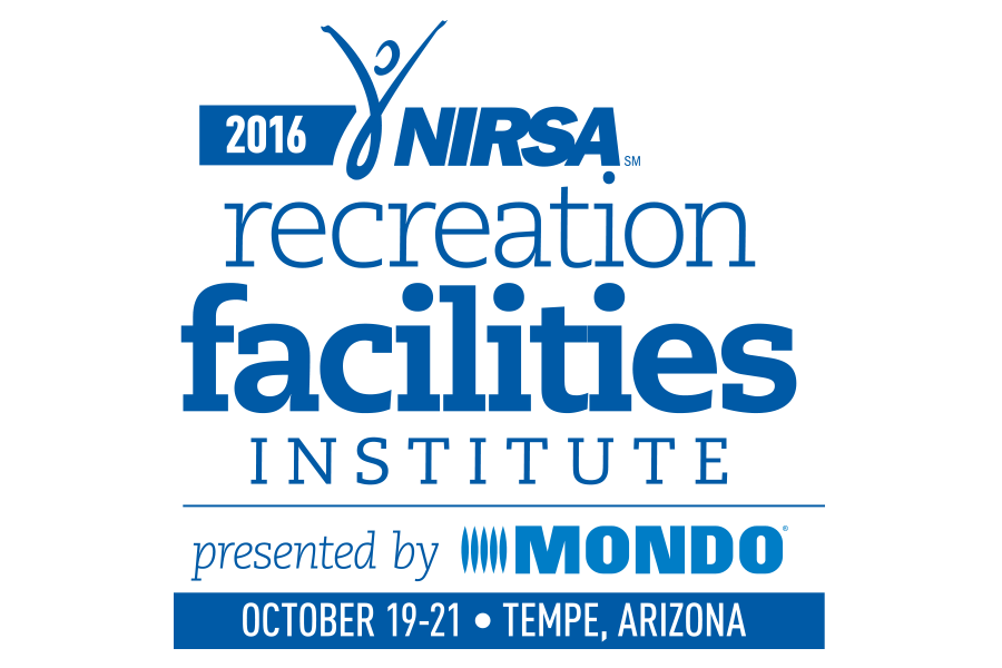 2016 NIRSA Recreation Facilities Institute presented by Mondo