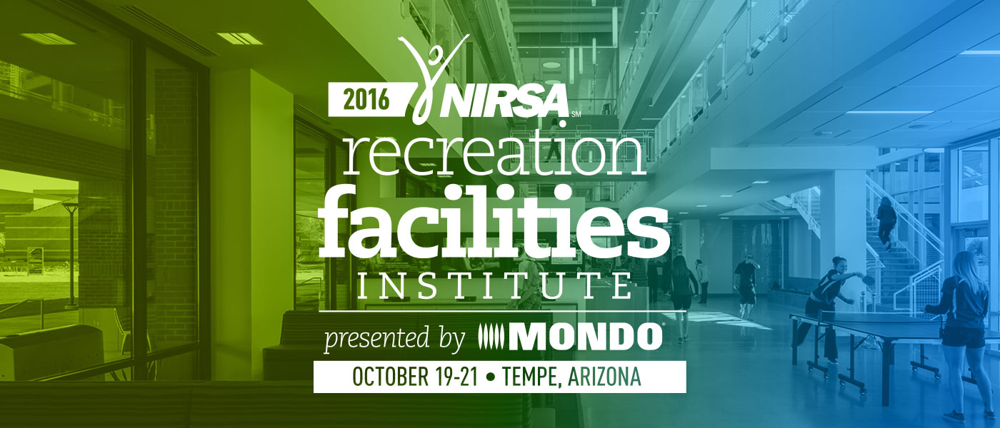 2016 NIRSA Recreation Facilities Institute