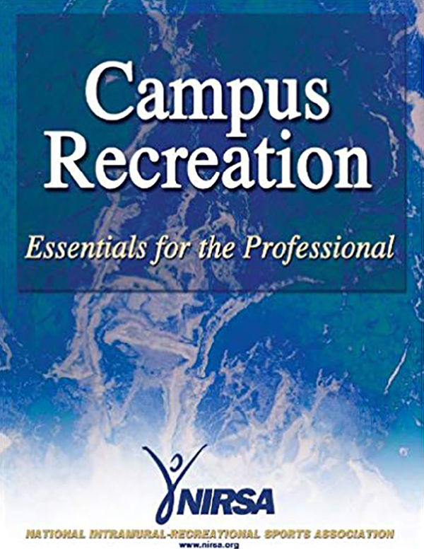 Campus Recreation: Essentials for the Professional