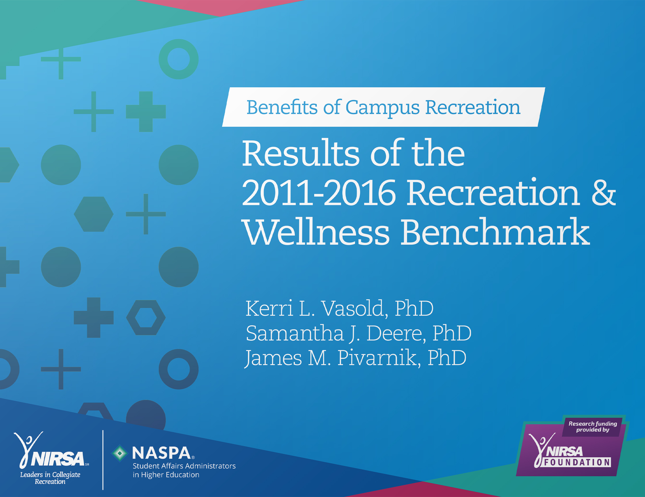 Download the Results of the 2011-2016 Recreation & Wellness Benchmark Report