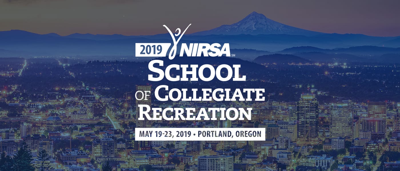 2019 NIRSA School of Collegiate Recreation