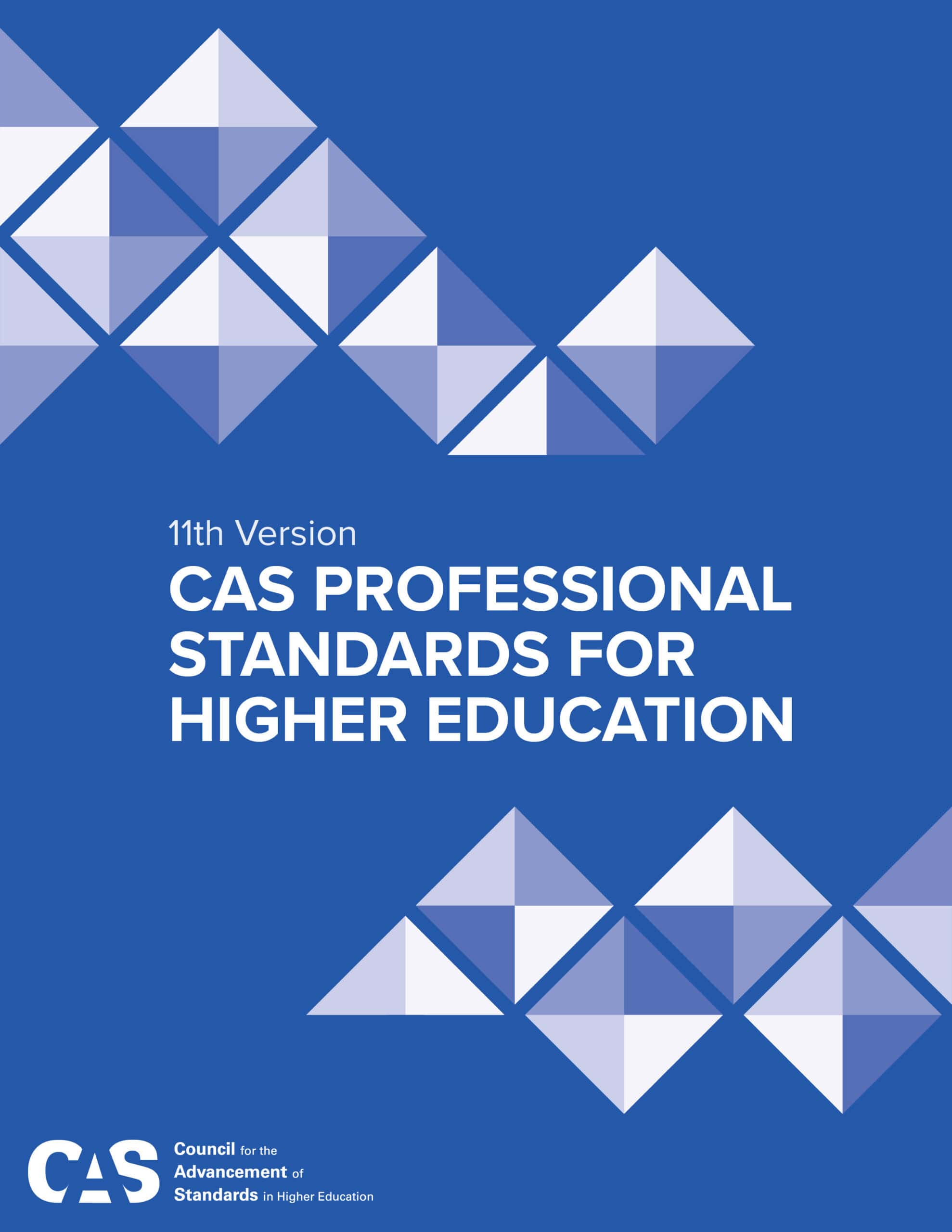 CAS Professional Standards for Higher Education, 11th Version