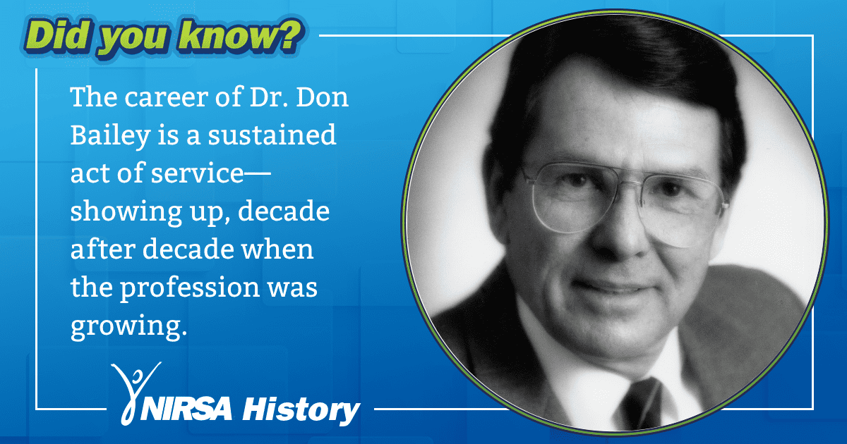 Spotlight on NIRSA legacy contributor Dr. Don Bailey
