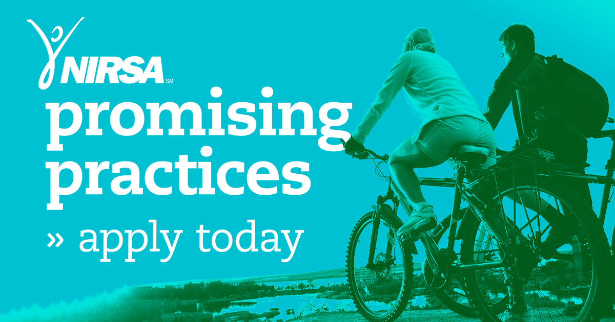 Apply today to be featured in NIRSA’s “Promising Practice” series
