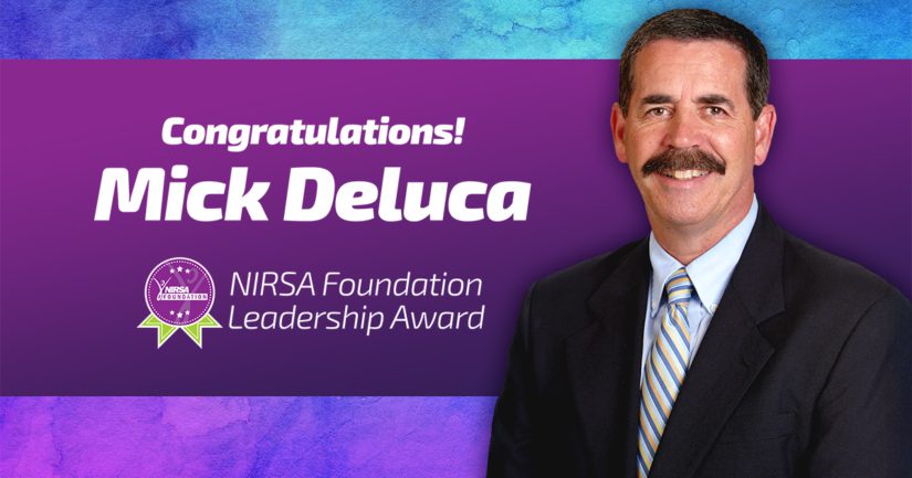 Michael ‘Mick’ Deluca is the 2025 NIRSA Foundation Leadership Award recipient