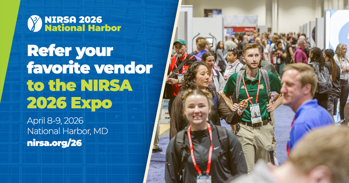 Elevate the NIRSA 2026 Expo by recommending your favorite vendors