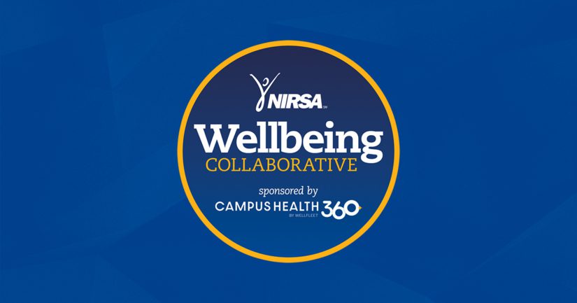 Announcing NIRSA’s Wellbeing Collaborative, in partnership with Wellfleet